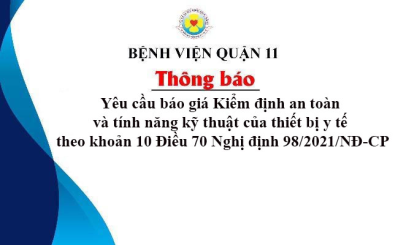 Thông báo Yêu cầu báo giá Kiểm định an toàn và tính năng kỹ thuật của thiết bị y tế theo khoản 10 Điều 70 Nghị định 98/2021/NĐ-CP